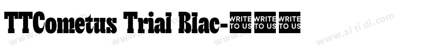 TTCometus Trial Blac字体转换
